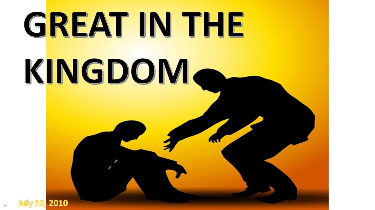 Great In The Kingdom (July 10, 2010)