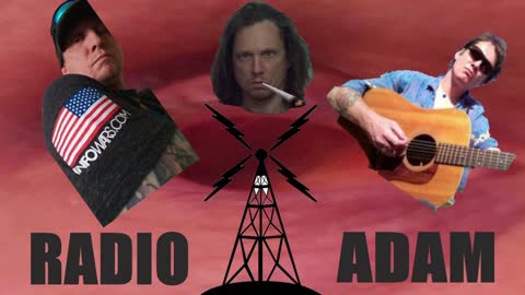 Radio Adam Ep 22 Friday, Nov 26, 2021