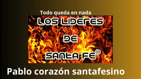 Los lideres de santa fe