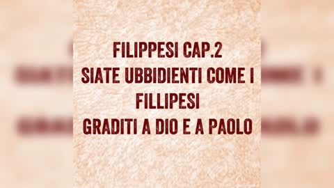 FILIPPESI 2: SIATE UBBIDIENTI COME I FILIPPESI GRADITI A DIO E A PAOLO