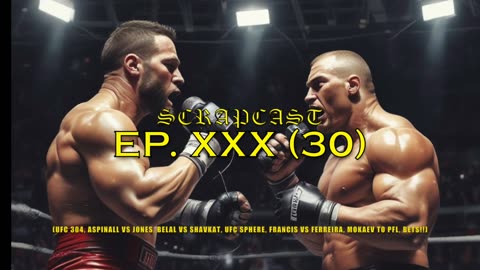 XXX (UFC 304, Aspinall v Jones, Belal v Shavkat, UFC Sphere, Francis v Ferreira, Mokaev 2 PFL, BETS)