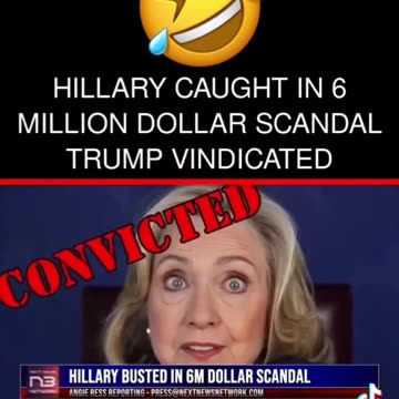 Hillary Clinton Caught in 6M Dollar Scandal Trump Vindicated