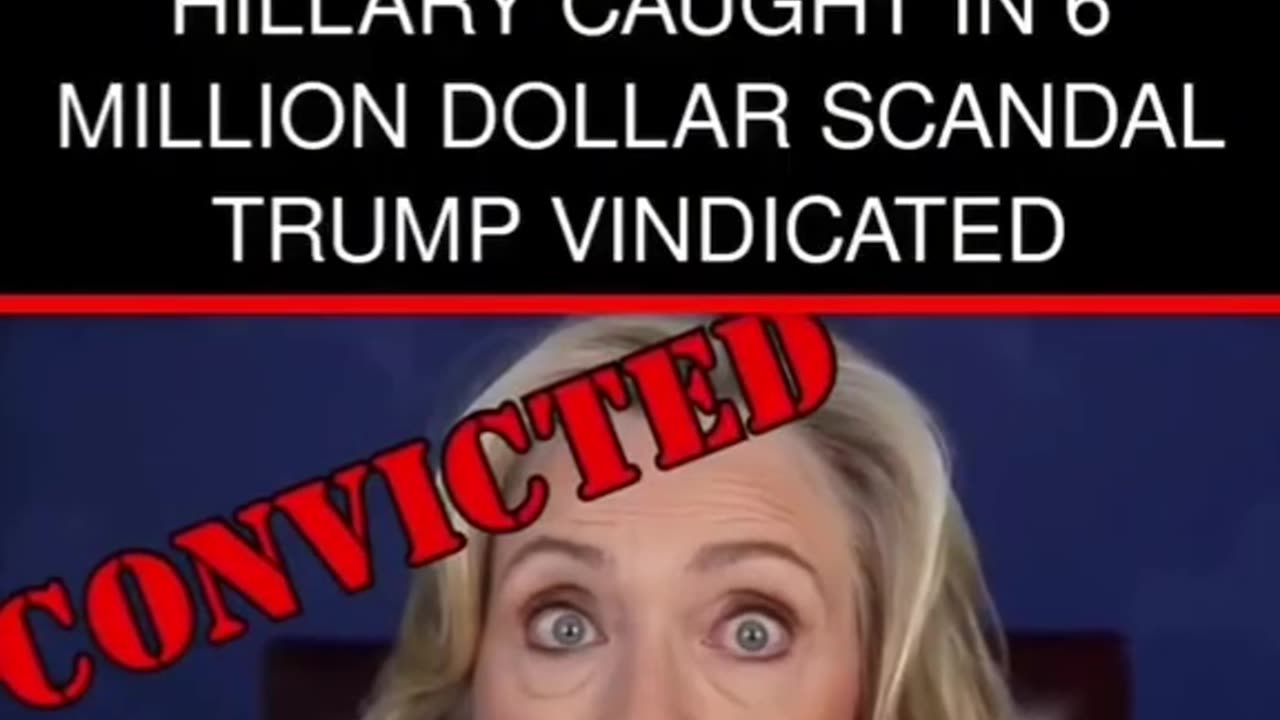 Hillary Clinton Caught in 6M Dollar Scandal Trump Vindicated