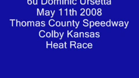 05/11/2008 Thomas County Speedway Colby, KS.