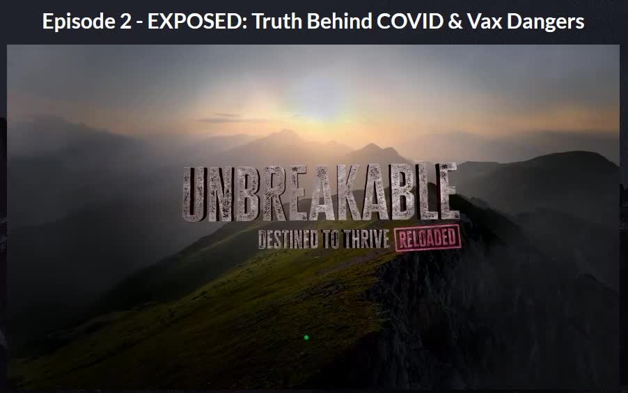 Unbreakable Destined to Thrive Reloaded Series Episode 2 - Exposed: Truth Behind COVID & Vax Dangers