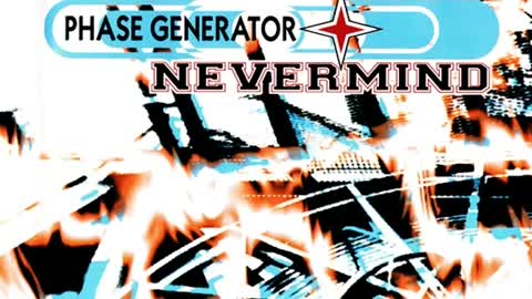 Phase Generator - Nevermind