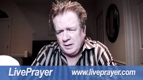 Liveprayer with Bill Keller 7/7/22