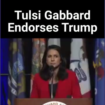 Tulsi Gabbard Endorses Trump