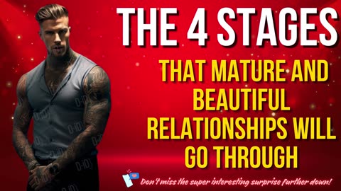 The 4 Stages That Mature And Beautiful Relationships Will Go Through