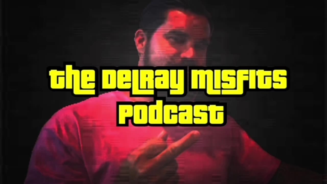 The Delray Misfits Podcast 1