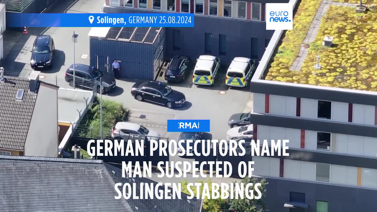 German prosecutors name man suspected of carrying out Solingen stabbings