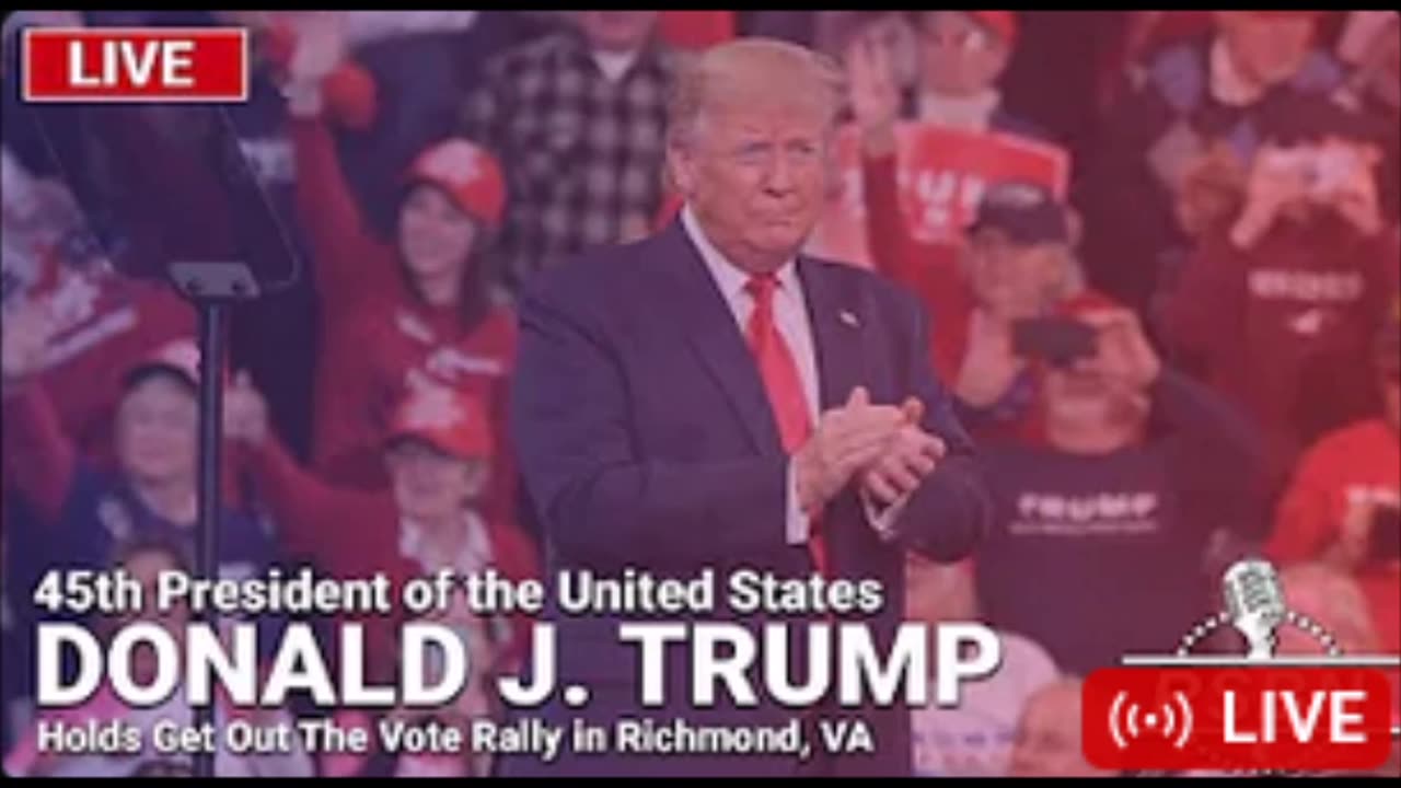 LIVE: Trump Holds a "Get Out The Vote Rally" in Richmond, VA