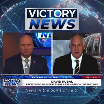 VICTORY News 6/29/22 - 4 p.m. CT: We are in the Middle of a Huge Cultural Shift (David Kubal)