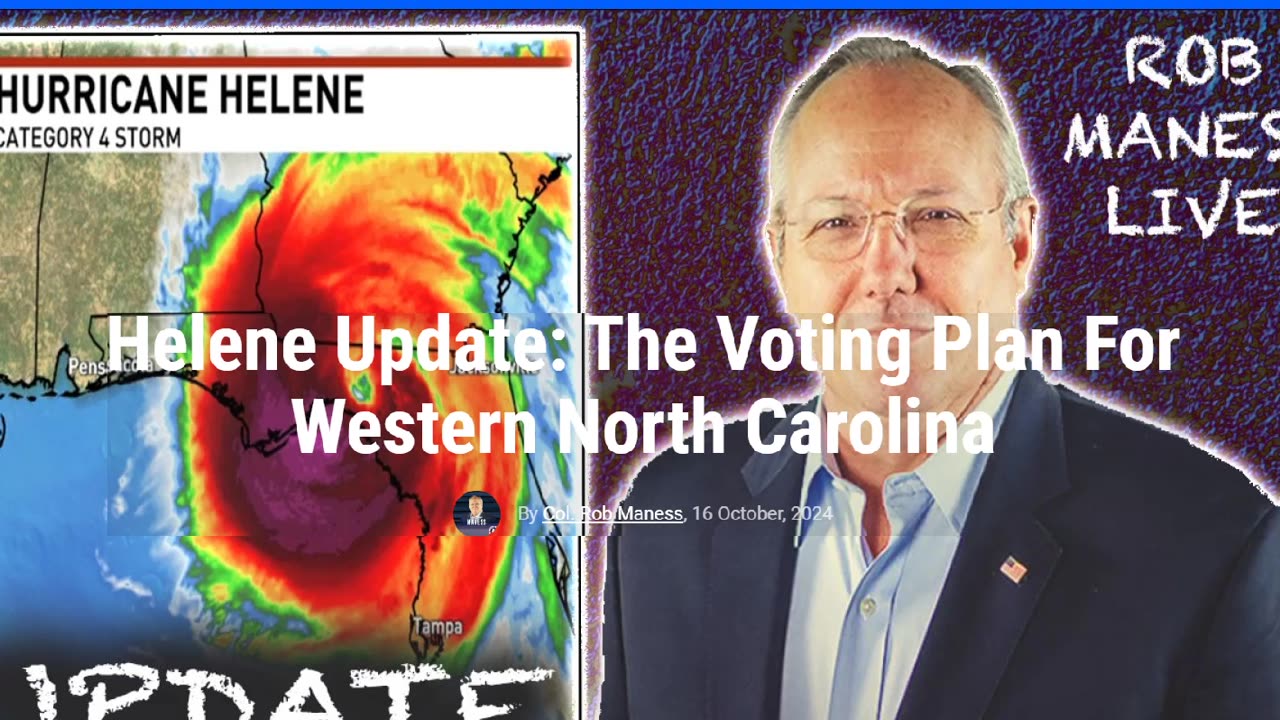 The Voting Plan for Western North Carolina after Helene -Col. Rob Maness AUDIO ONLY - WorldviewTube