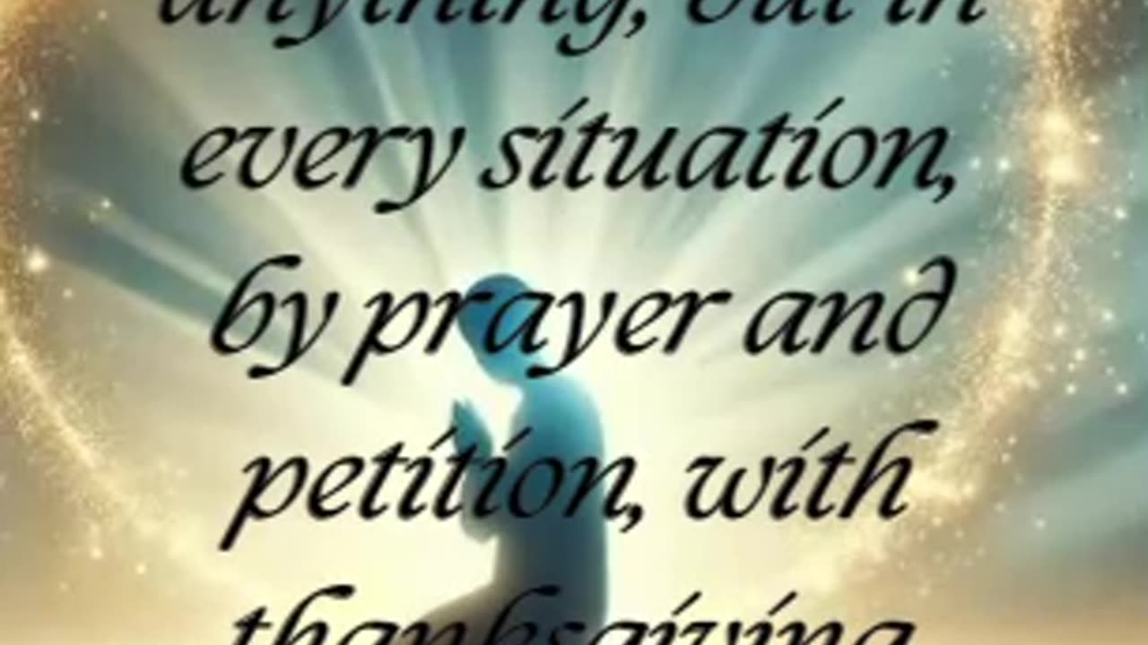 Philippians 4:6-7 - Do not be anxious about anything, but in every situation, by prayer and...