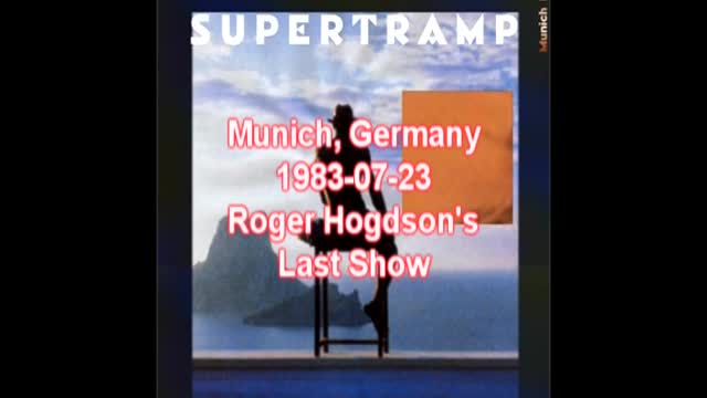 Supertramp 1983-07-23 Munich, Germany "The Last Goodbye" (Soundboard)