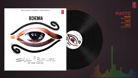 Bohemia- PHOTO Official (Audio) Song - Skull & Bones - T-Series