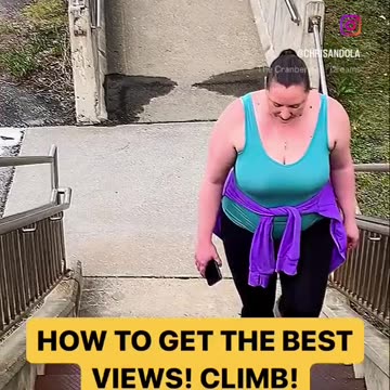 SOMETIMES YOU HAVE TO CLIMB TO GET THE VIEWS