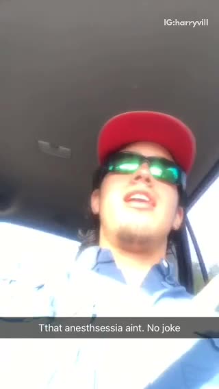 Tthat anesthsessia aint. no joke.