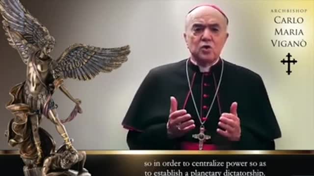 Archbishop Carlo Maria Vigano Important Message to the World to join him to form an alliance to stop the Global Crisis and Great Reset