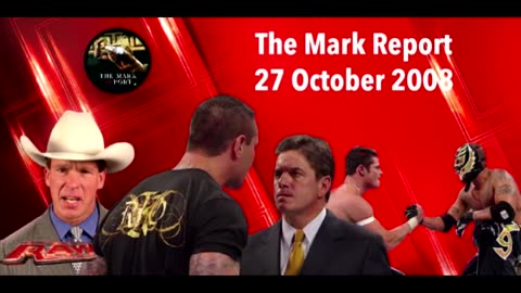 The Mark Report October 27, 2008 RAW