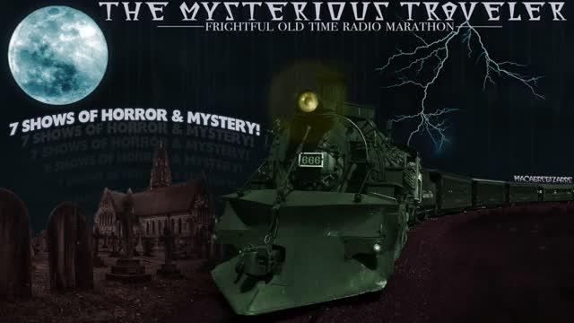 The Mysterious Traveler - Old Time Radio Mystery-athon! - 1940s Classic Horror & Suspense Scary OTR!