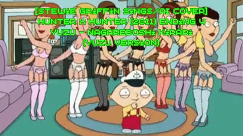 [Stewie Griffin AI Cover] Hunter x Hunter 2011 Ending 4 | YUZU - Nagareboshi Kirari (YUZU Ver)