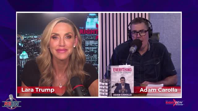 The Right View with Lara Trump & Adam Carolla 7/28/22