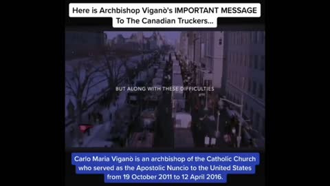 ⚫️Archbishop Vigano’s MESSAGE FOR TRUCKERS