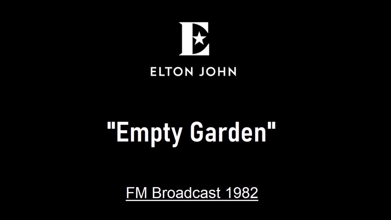 Elton John - Empty Garden (Live in Kansas City, Missouri 1982) FM Broadcast