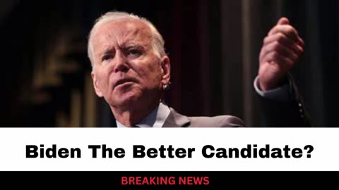 Op-Ed Poses The Question: "What if Joe Biden was the better candidate all along?"