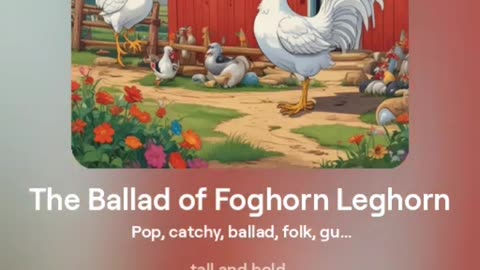 The Ballad of Foghorn Leghorn