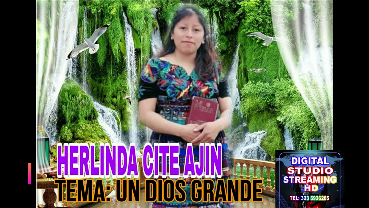 UN DIOS GRANDE, SOLISTA HERLINDA CITE AJIN