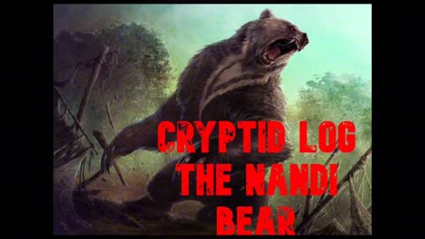 Cryptid log the Nandi Bear