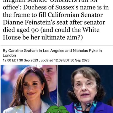 NEWSFLASH - Meghan Markle considering running for Dianne Feinsteins seat… 🤦🏻‍♂️