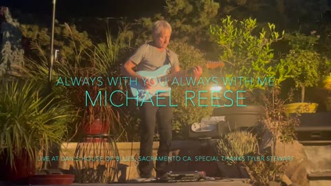 ALWAYS WITH YOU ALWAYS WITH ME - JOE SATRIANI / COVERED BY MICHAEL REESE