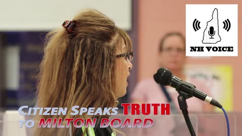 #NHVOICE Citizen Speaks TRUTH To MILTON Board