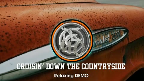 Relaxing DEMO - Cruisini' Down the Countryside