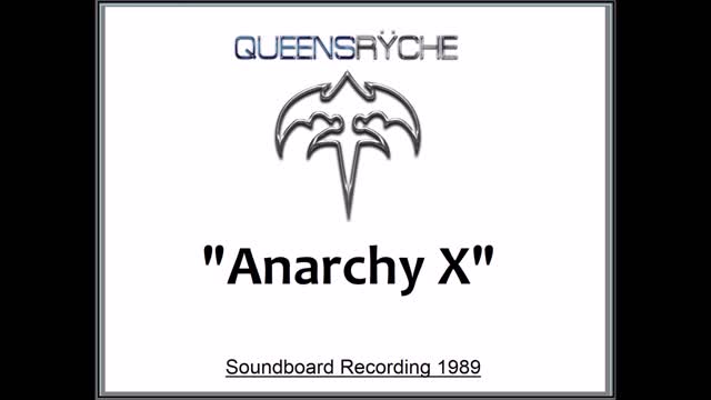 Queensryche - Anarchy X (Live in Tokyo, Japan 1989) Soundboard