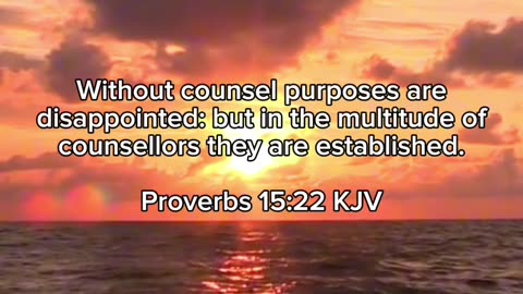 In the multitude of Counselors - Proverbs 15