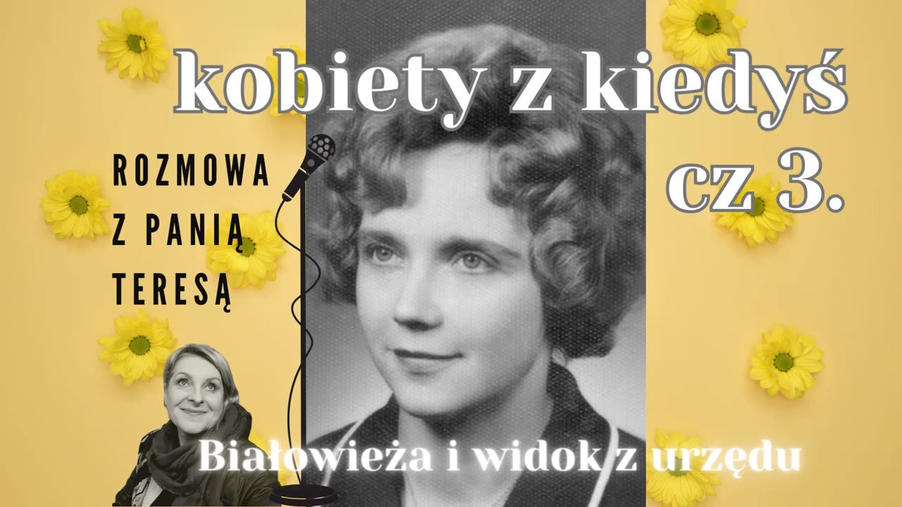 Kobiety z kiedyś cz. 3 - widok na wieś z urzędu. podcast.