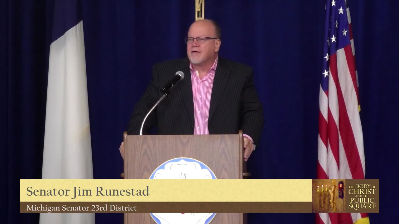 Senator Jim Runestad - The Body of Christ and the Public Square 2024