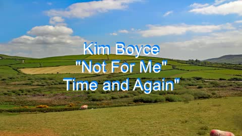Kim Boyce - Not For Me #227