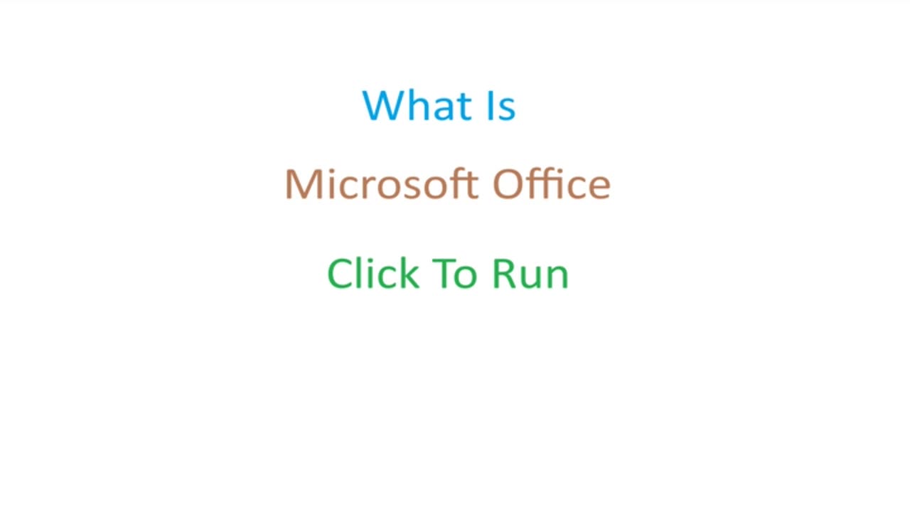 What Is Microsoft Office Click To Run