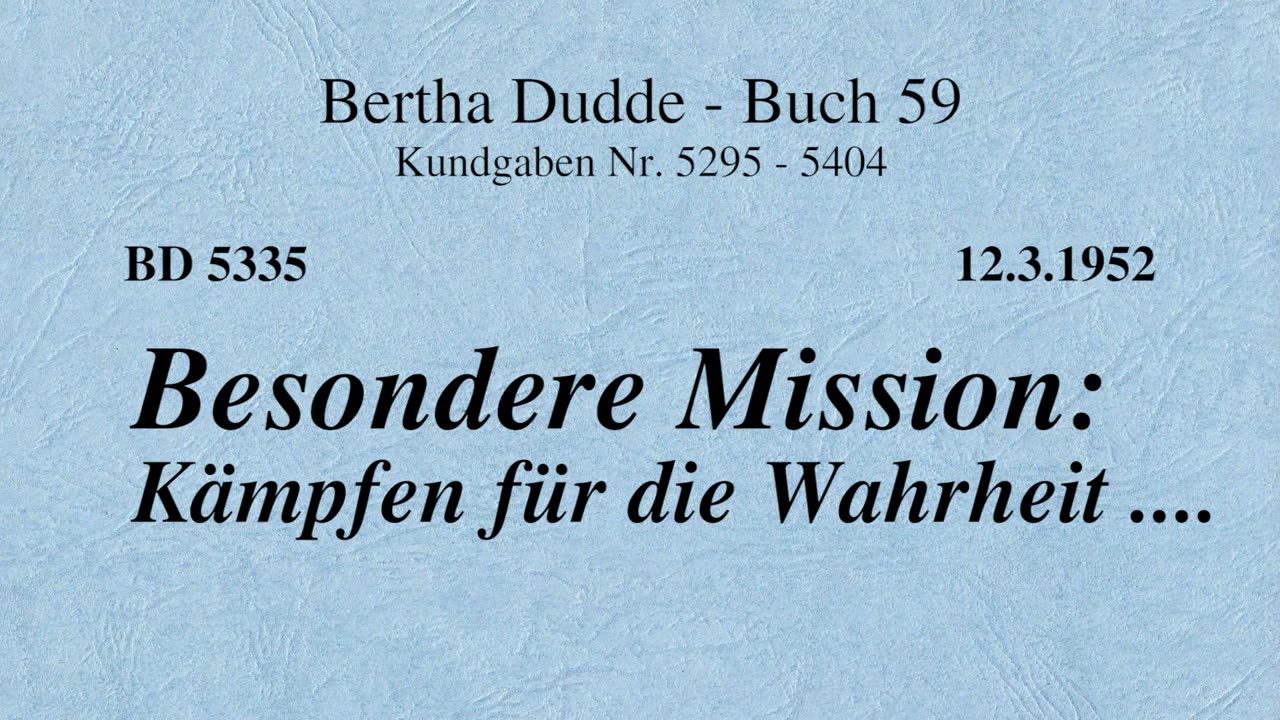 BD 5335 - BESONDERE MISSION: KÄMPFEN FÜR DIE WAHRHEIT ....