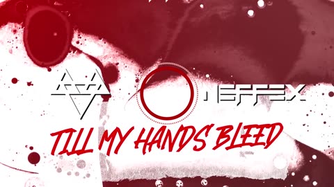 Neffex - Till My Hands Bleed