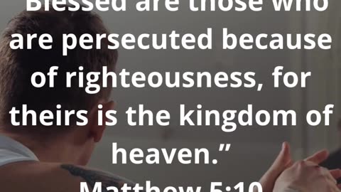 JESUS SAYS IN MATTHEW 5:10...