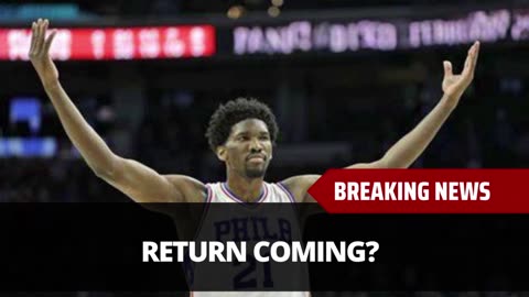 76ers Get Great Joel Embiid Injury Update