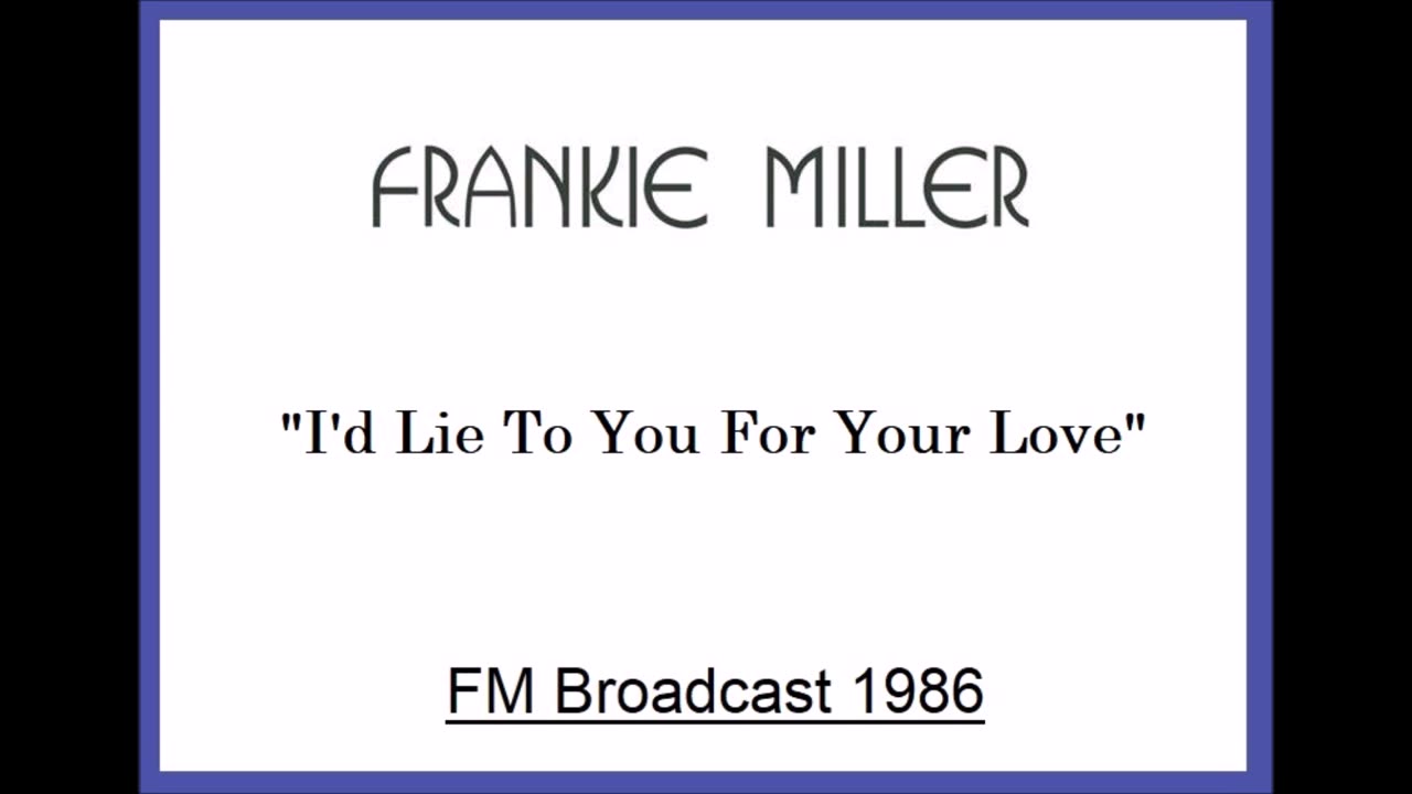 Frankie Miller - I'd Lie To You For Your Love (Live in Netherlands 1986) FM Broadcast