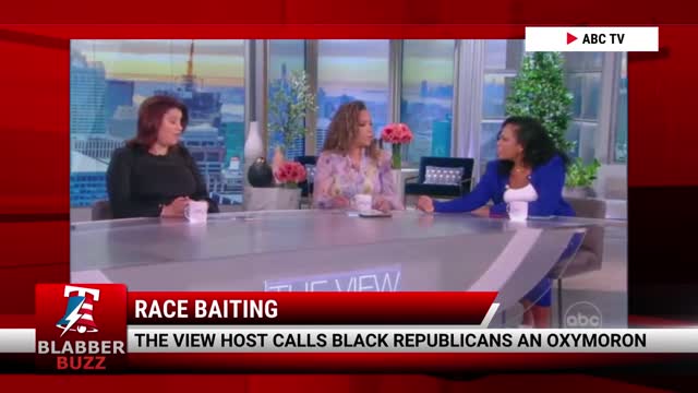 The View Host Calls Black Republicans An Oxymoron